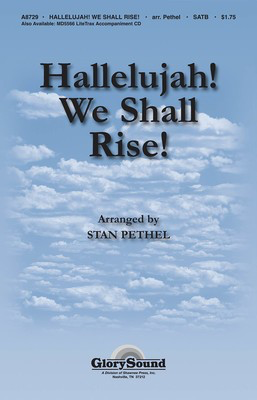 Hallelujah! We Shall Rise! - SATB Stan Pethel Shawnee Press Choral Score Octavo