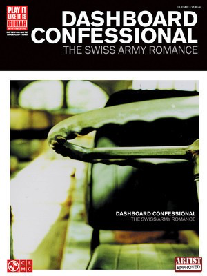 Dashboard Confessional - The Swiss Army Romance - Guitar|Vocal Cherry Lane Music Guitar TAB