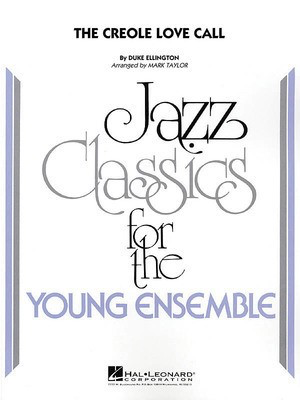 The Creole Love Call - Duke Ellington - Mark Taylor Hal Leonard Score/Parts