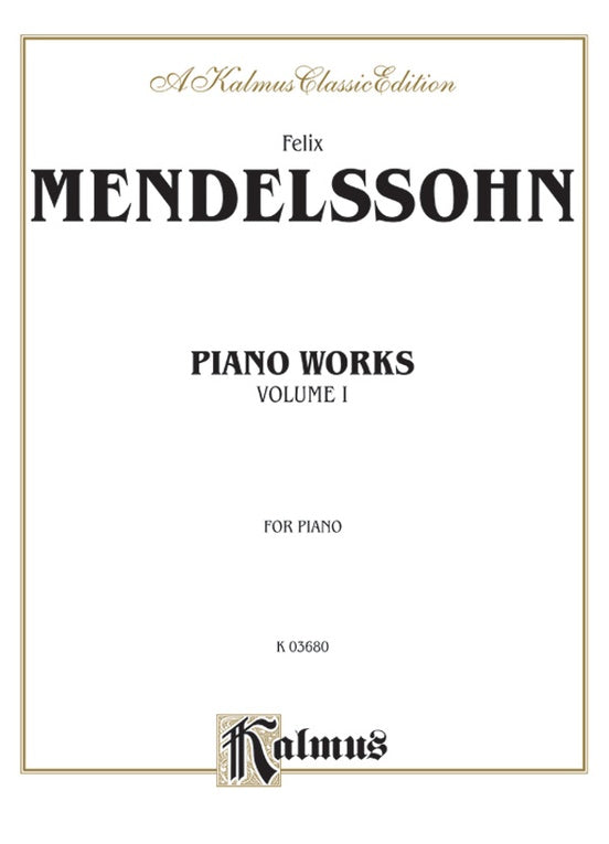 Mendelssohn - Complete Works (Volume I) - Piano Solo (Digital Download)