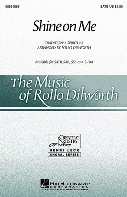 Shine on Me - Traditional Spiritual - SATB Rollo Dilworth Hal Leonard Choral Score Octavo