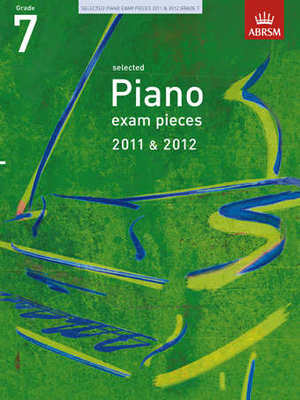 A B Pno Examination Pieces 2011-2012 Gr 7 -