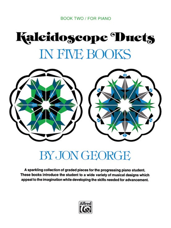 Kaleidoscope Duets, Book 2: A Sparkling Collection of Graded Pieces for the Progressing Piano Student - 1 Piano, 4 Hands (Digital Download)