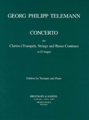 Concerto in D major TWV 51:D7 - for Trumpet amd Piano - Georg Philipp Telemann - Trumpet Musica Rara