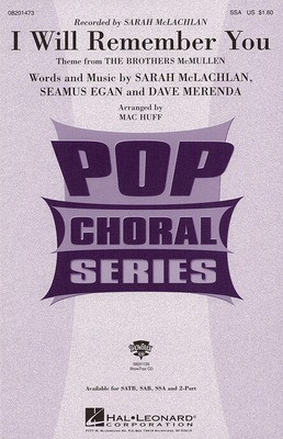 I Will Remember You - SSA - Dave Merenda|Sarah McLachlan|Seamus Egan - SSA Mac Huff Hal Leonard Choral Score Octavo
