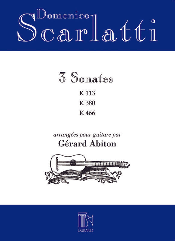 3 Sonatas K.113, K.380, K.466 -  Scarlatti - Classical Guitar - Durand