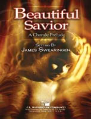 Beautiful Savior - A Chorale Prelude - James Swearingen - C.L. Barnhouse Company Score/Parts
