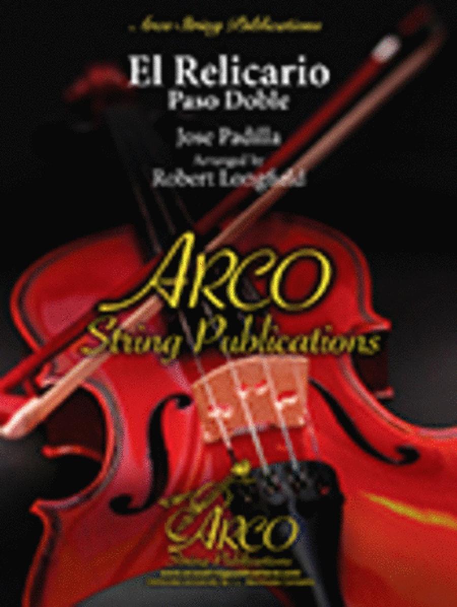 Padilla - El Relicario - String Orchestra Grade 3.5 Score/Parts arranged by Longfield Arco String ARC704800