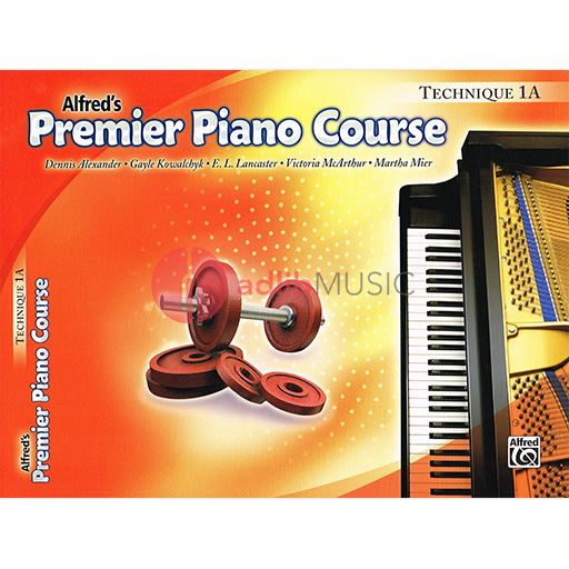 Premier Piano Course, Technique 1A - Dennis Alexander|E. L. Lancaster|Gayle Kowachykl|Martha Mier|Victoria McArthur - Piano Alfred Music