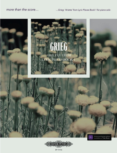 Grieg - Arietta From Lyric Pieces Bk 1 More Than The Score - Daniel Grimwood - Edvard Grieg - Piano - Edition Peters