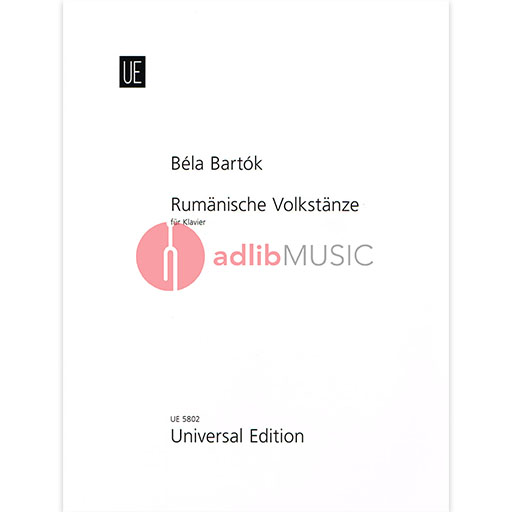 Rumanian Folk Dances - for Piano - Bela Bartok - Piano Universal Edition Piano Solo