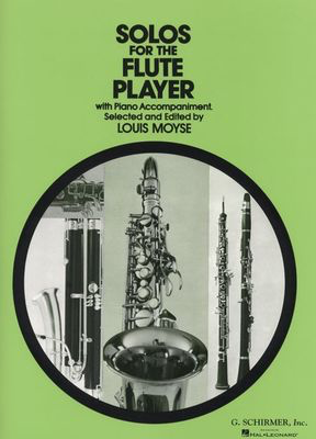 Solos for the Flute Player - for Flute & Piano - Various - Flute Louis Moyse G. Schirmer, Inc.