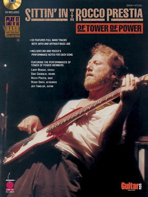 Sittin' In with Rocco Prestia of Tower of Power - Bass Guitar Cherry Lane Music Bass TAB