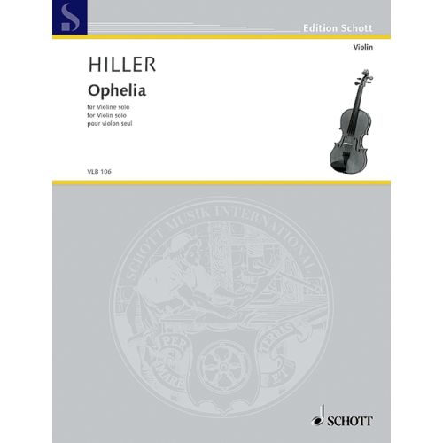 Hiller - Ophelia - Violin Solo Schott VLB106
