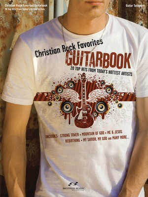 Christian Rock Favorites Guitarbook - Guitar|Piano|Vocal Brentwood-Benson Piano, Vocal & Guitar
