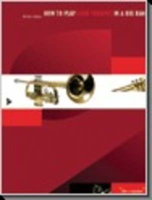 How To Play Lead Trumpet In A Big Band Bk/Cd - SHAW - TRUMPET - ADVANCE