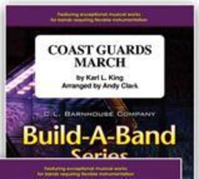 Coast Guards - March - Karl King - Andy Clark C.L. Barnhouse Company Score/Parts