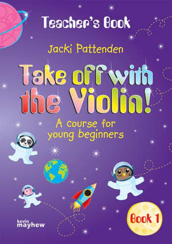Take off with the Violin - Teacher Book by Pattenden Mayhew M3612302