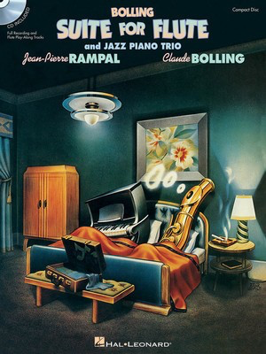 Claude Bolling - Suite for Flute and Jazz Piano Trio - Accompaniment CD - Hal Leonard Transcribed Score CD