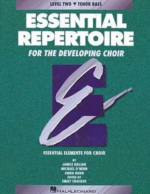 Essential Repertoire for the Developing Choir - Level 2 Tenor Bass, Performance/Accompaniment CD - Janice Killian|Linda Rann|Michael O'Hern - Tenor|Bass Hal Leonard Performance/Accompaniment CD CD