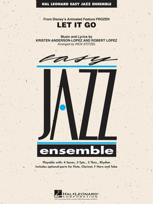 Let It Go (from Frozen) - Score & Parts - Kristen Anderson-Lopez|Robert Lopez - Rick Stitzel Hal Leonard Score/Parts