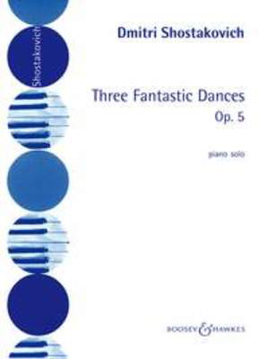 Three Fantastic Dances Op.5 - Shostakovich - Piano Solo - Boosey & Hawkes