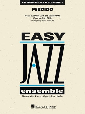 Tizol/Drake/Lenk - Perdido - Jazz Ensemble Grade 2 Score/Parts arranged by Murtha Hal Leonard 7013828