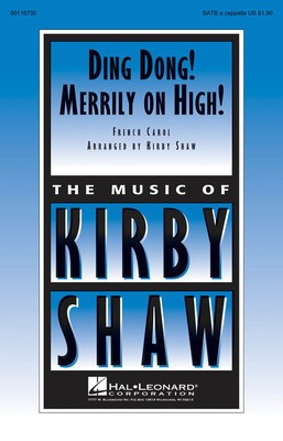 Ding Dong! Merrily On High! Satb A Cappella -