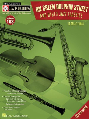 On Green Dolphin Street & Other Jazz Classics - Jazz Play-Along Volume 103 - Various - Bb Instrument|Bass Clef Instrument|C Instrument|Eb Instrument Hal Leonard Lead Sheet /CD
