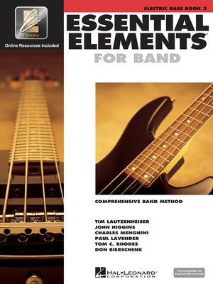 Essential Elements for Band Book 2 - Electric Bass Guitar/EEi Online Resources by Menghini/Bierschenk/Higgins/Lavender/Lautzenheiser/Rhodes Hal Leonard 862603