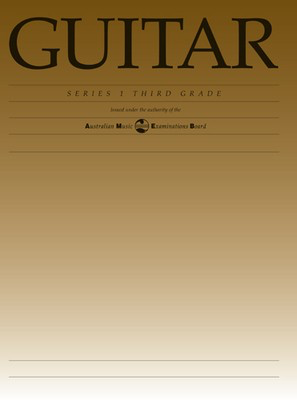 Guitar Series 1 - Third Grade - Classical Guitar|Guitar AMEB