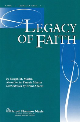 Legacy of Faith - Joseph M. Martin|Pamela Martin - SATB Brant Adams Shawnee Press Preview Pak Softcover/CD