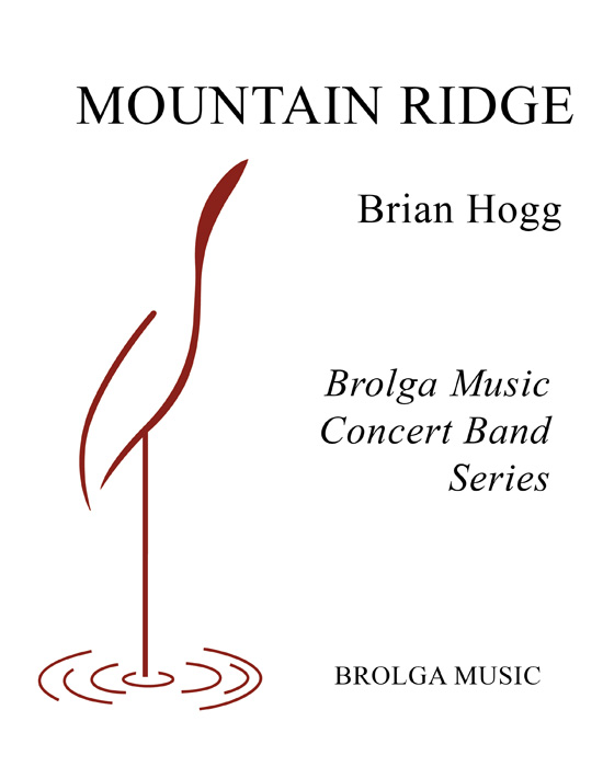 Hogg - Mountain Ridge - Concert Band grade 2.5 Brolga Music Publishing