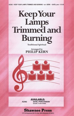 Keep Your Lamps Trimmed and Burning - SATB Philip Kern Shawnee Press Choral Score Octavo