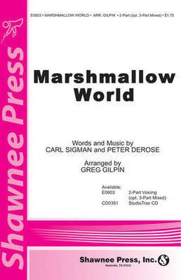 Marshmallow World - Carl Sigman|Peter DeRose - Greg Gilpin Shawnee Press StudioTrax CD CD