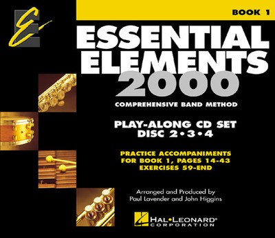 Essential Elements 2000 - Book 1 - Play Along Trax for Winds/Brass - Discs 2, 3 & 4 - Charles Menghini|Donald Bierschenk|John Higgins|Paul Lavender|Tim Lautzenheiser|Tom C. Rhodes Hal Leonard CD