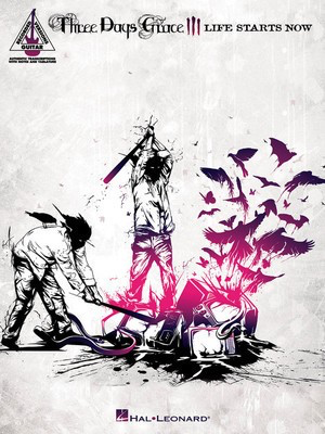 Three Days Grace - Life Starts Now - Guitar Hal Leonard Guitar TAB with Lyrics & Chords