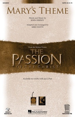Mary's Theme - (from The Passion of The Christ) - John Debney - SATB John Debney Hal Leonard