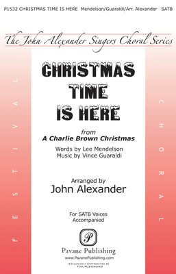Christmas Time Is Here - Vince Guaraldi - SATB John Alexander Pavane Publishing Octavo