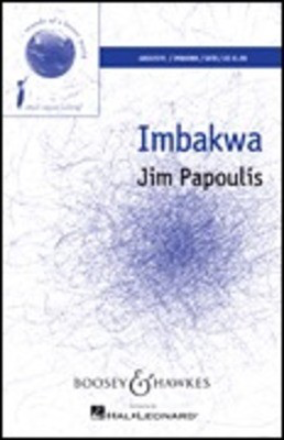 Imbakwa - Sounds of a Better World - Jim Papoulis - SATB Boosey & Hawkes Octavo