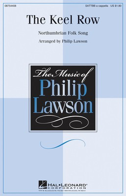 The Keel Row - SATTBB Philip Lawson Hal Leonard Choral Score Octavo