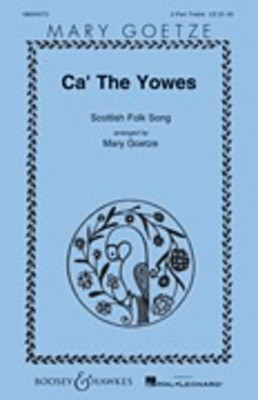 Ca' the Yowes - 2-Part Treble Mary Goetze Boosey & Hawkes Octavo