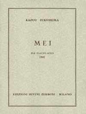 Mei (1962) Per Flauto Solo (4'30) - Kazuo Fukushima - Flute Edizioni Suvini Zerboni Flute Solo