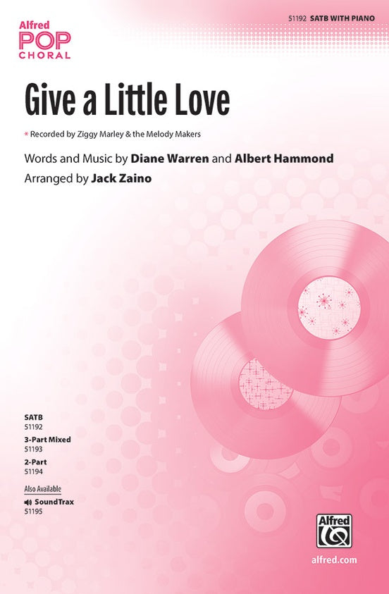 Give a Little Love - SATB Choral Octavo (Digital Download)