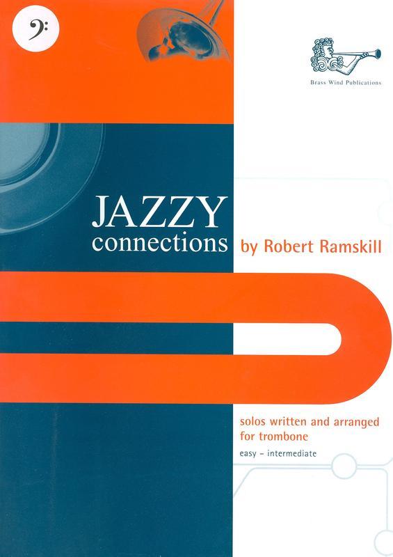 Jazzy Connections - Trombone/Piano Accompaniment by Ramskill Brasswind BW1131BC
