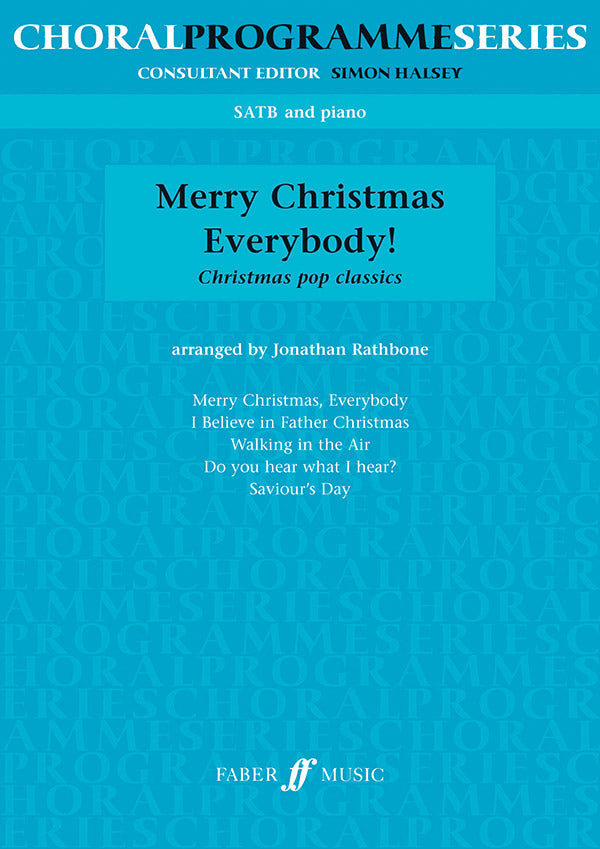 MERRY CHRISTMAS EVERYBODY SATB/PNO