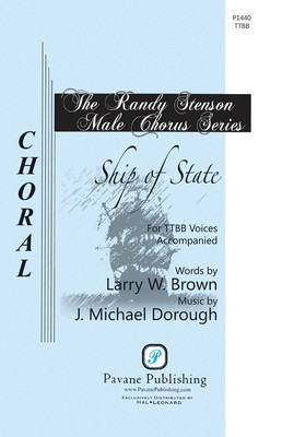 Ship of State - J. Michael Dorough - TTBB Pavane Publishing Choral Score Octavo