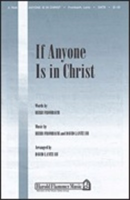 If Anyone Is in Christ - David Lantz III|Herb Frombach - SATB Shawnee Press Choral Score Octavo