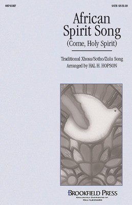 African Spirit Song (Come, Holy Spirit) - SATB Hal H. Hopson Brookfield Press Choral Score Octavo