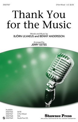 Thank You for the Music - Benny Andersson|Bjorn Ulvaeus - 3-Part Mixed Jerry Estes Shawnee Press Choral Score Octavo